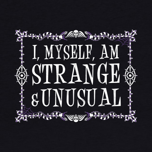 Strange and Unusual - Vintage Distressed Goth Quote by Nemons